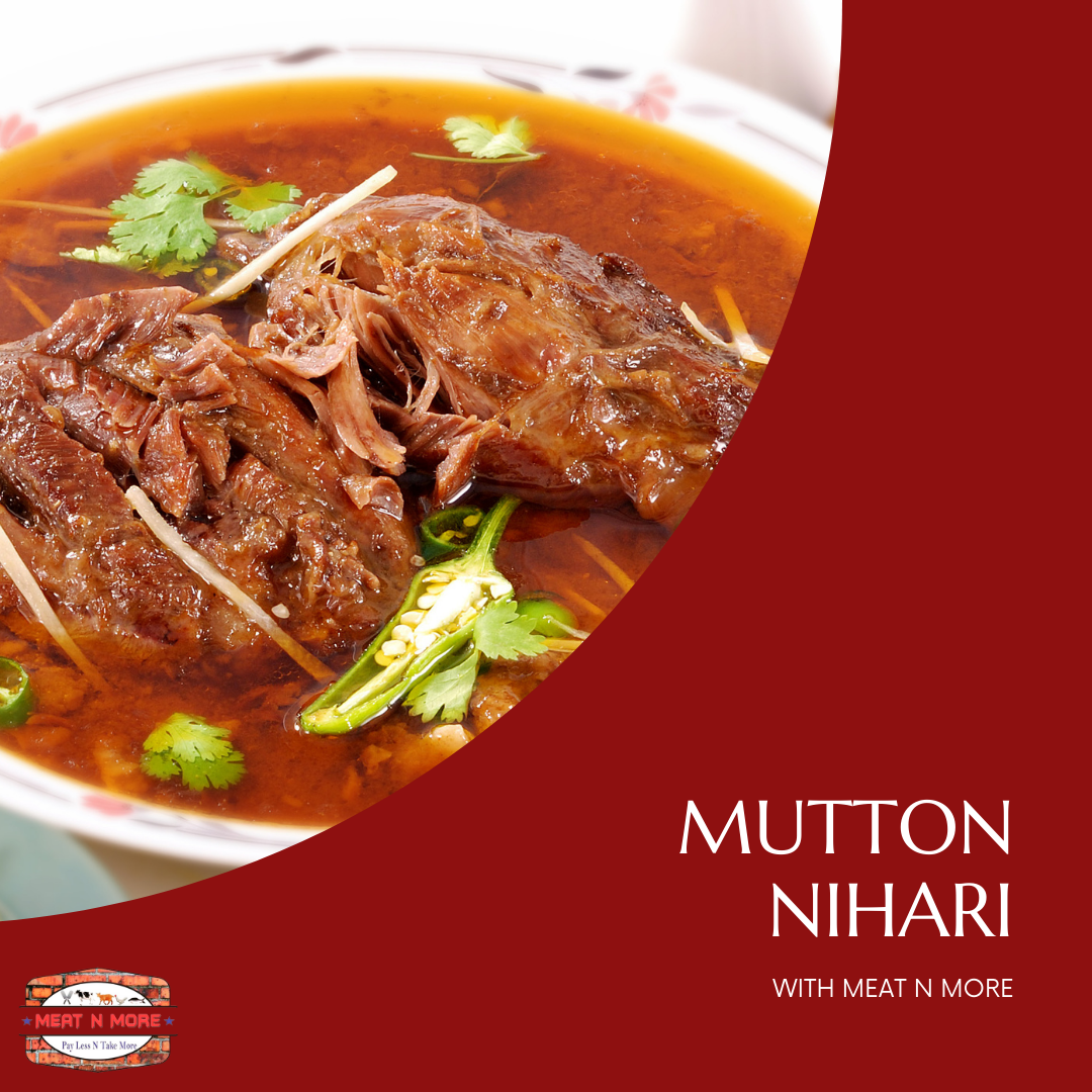 MUTTON NIHARI WITH MEAT N MORE